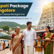 Best Tirupati Package from Bangalore Complete Guide to Choose the Right One