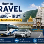 How to Travel from Bangalore to Tirupati Bus, Car & Package Options