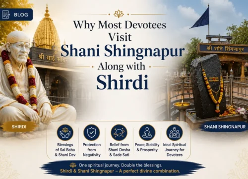 Why Most Devotees Visit Shani Shingnapur Along with Shirdi