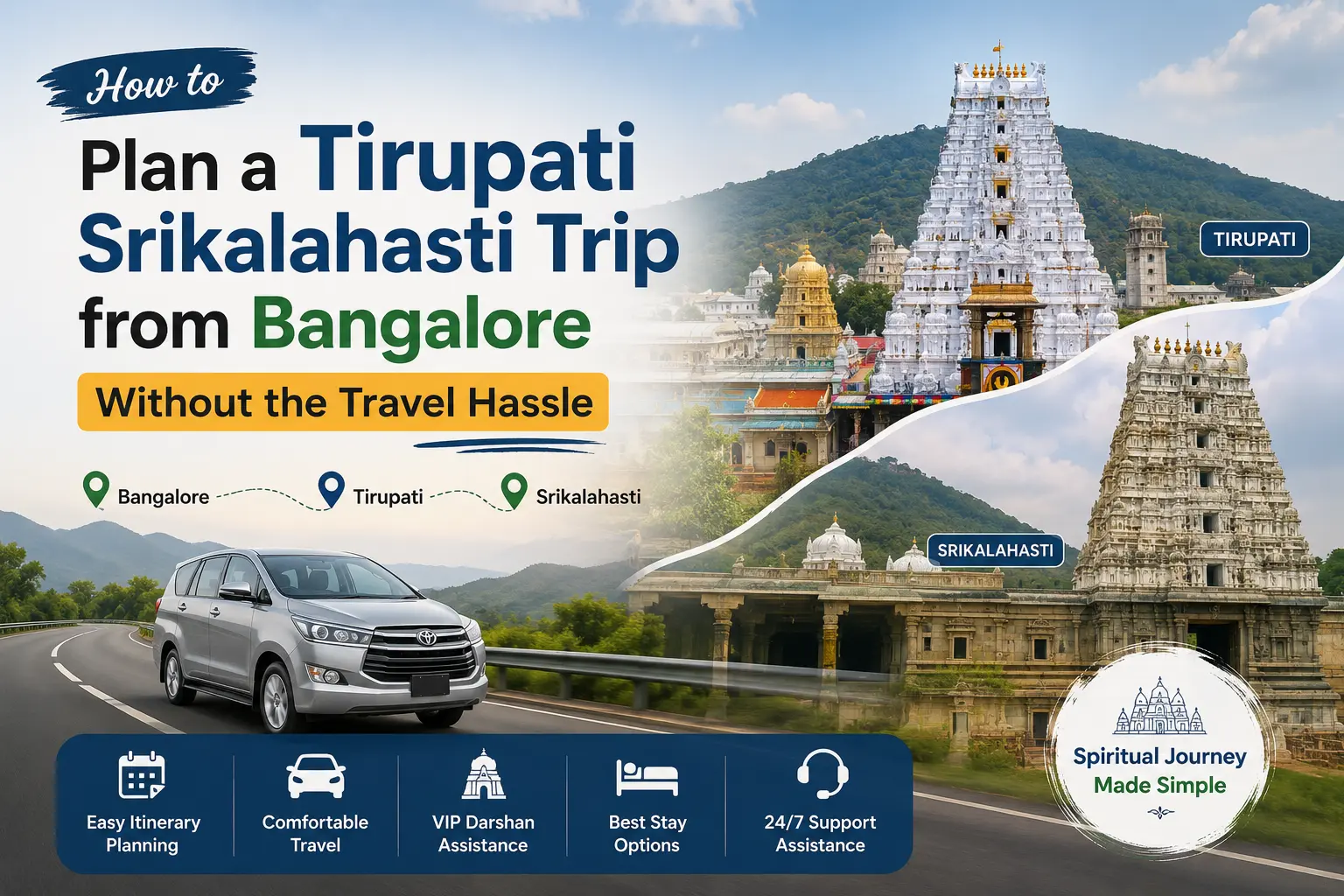 How to Plan a Tirupati Srikalahasti Trip from Bangalore Without the Travel Hassle